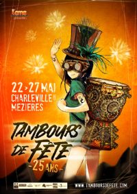 Tambours de Fête - 15ème édition. Du 22 au 27 mai 2023 à CHARLEVILLE MEZIERES. Ardennes.  09H00